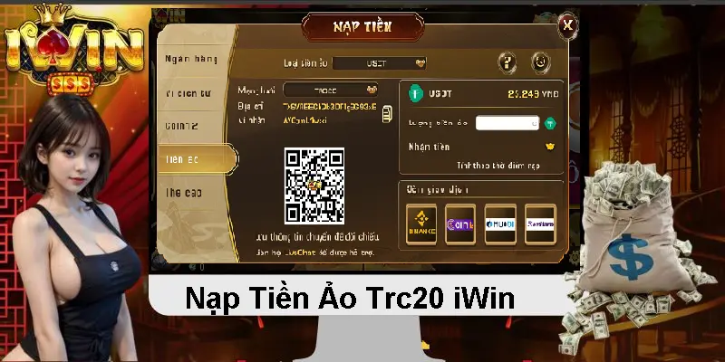 Khám Phá Cách Nạp Tiền Ảo Trc20 Iwin Hiệu Quả 2 Cách Nạp Tiền Ảo Trc20 Iwin